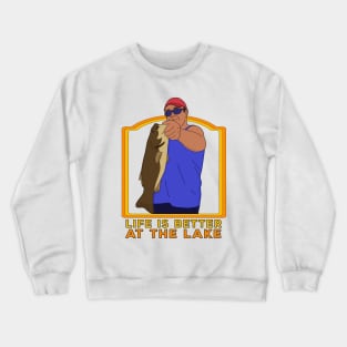 Life is Better At The Lake Crewneck Sweatshirt